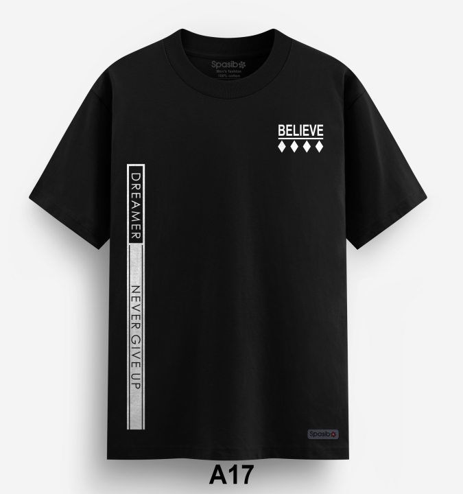 Áo Phông In hình Belive, never give up in bên ngực